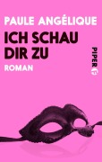 Cover-Bild zum Titel 'Ich schau dir zu' von 'Paule Angélique'