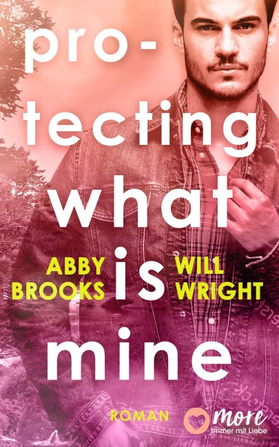 Protecting what is mine - Abby Brooks, Will Wright