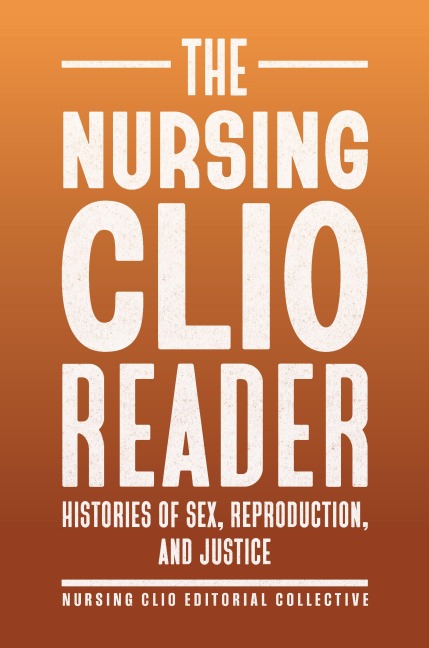 The Nursing Clio Reader - 
