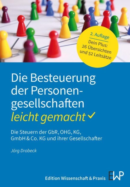 Die Besteuerung der Personengesellschaften - leicht gemacht - Jörg Drobeck
