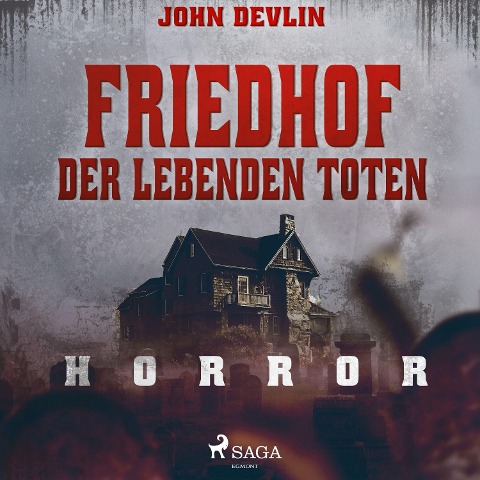 Friedhof der lebenden Toten - Horror - John Devlin