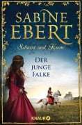 Schwert und Krone - Der junge Falke - Sabine Ebert