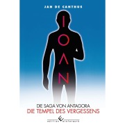 Cover-Bild zum Titel 'IOAN - Die Saga von Antagora' von 'Jan de Canthus'