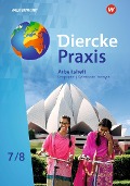 Diercke Praxis SI 7 / 8. Arbeitsheft. Arbeits- und Lernbuch. Gymnasien in Thüringen - 