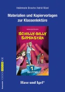 Cover-Bild zum Titel 'Schilly-Billy Superstar / Neuausgabe. Begleitmaterial' von 'Heidemarie Brosche'