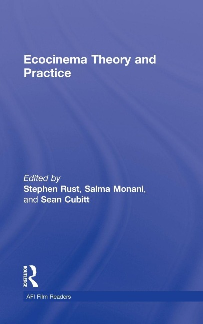 Ecocinema Theory and Practice - 