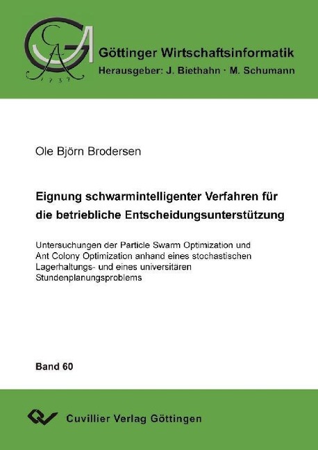 Eignung schwarmintelligenter Verfahren für die betriebliche Entscheidungsunterstützung - 