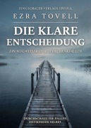 Cover-Bild zum Titel 'Die klare Entscheidung' von 'Ezra Tovell'