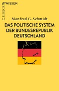 Das politische System der Bundesrepublik Deutschland - Manfred G. Schmidt