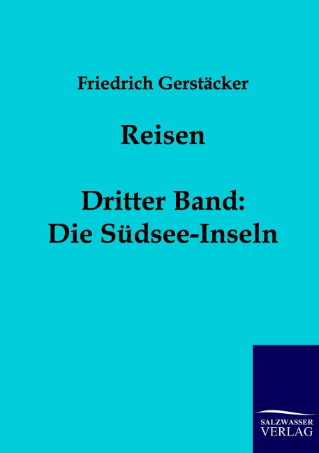 Reisen - Friedrich Gerstäcker