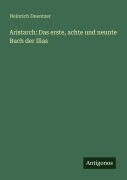 Cover-Bild zum Titel 'Aristarch: Das erste, achte und neunte Buch der Ilias' von 'Heinrich Duentzer'