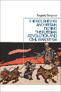 Cover-Bild zum Titel 'The Bolsheviks and Britain during the Russian Revolution and Civil War, 1917-24' von 'Evgeny Sergeev'