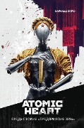 Atomic Heart. Predystorija Predprijatija 3826 - Harald Horf