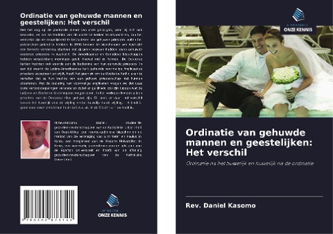 Ordinatie van gehuwde mannen en geestelijken: Het verschil - Rev. Daniel Kasomo