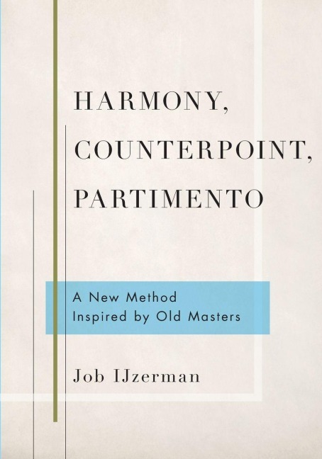 Harmony, Counterpoint, Partimento - Job Ijzerman