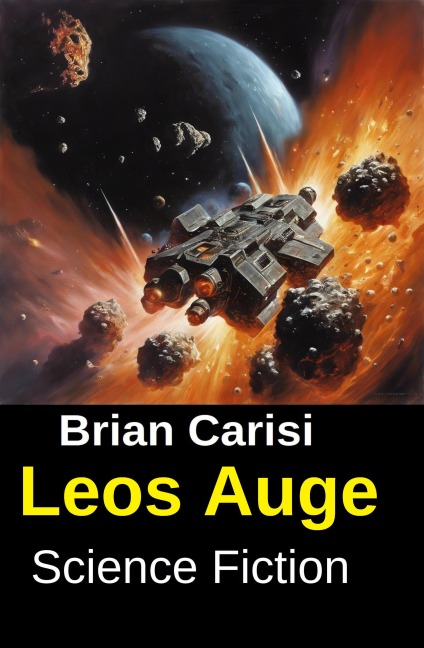 Leos Auge: Science Fiction - Brian Carisi