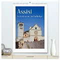 Assisi - Die Stadt zweier großer Heiliger (hochwertiger Premium Wandkalender 2024 DIN A2 hoch), Kunstdruck in Hochglanz - Berthold Werner