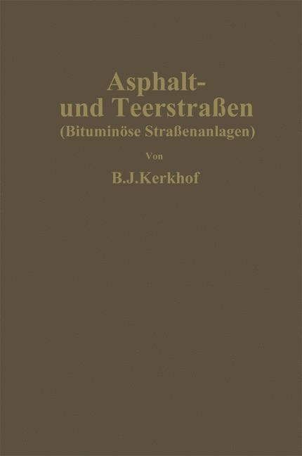 Asphalt- und Teerstraßen - Bernard Johan Kerkhof, Emil Ilse