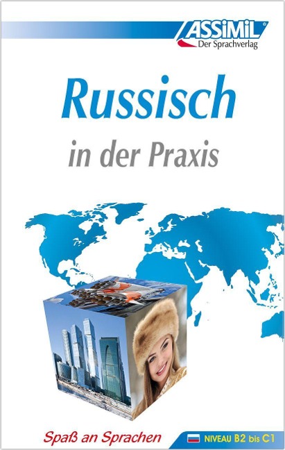 ASSiMiL Russisch in der Praxis - Lehrbuch - Niveau B2-C1 - 