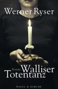 Cover-Bild zum Titel 'Walliser Totentanz' von 'Werner Ryser'
