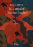 Cover-Bild zum Titel 'Sardunyalar Günese Bayilir' von 'Basak Arslan'