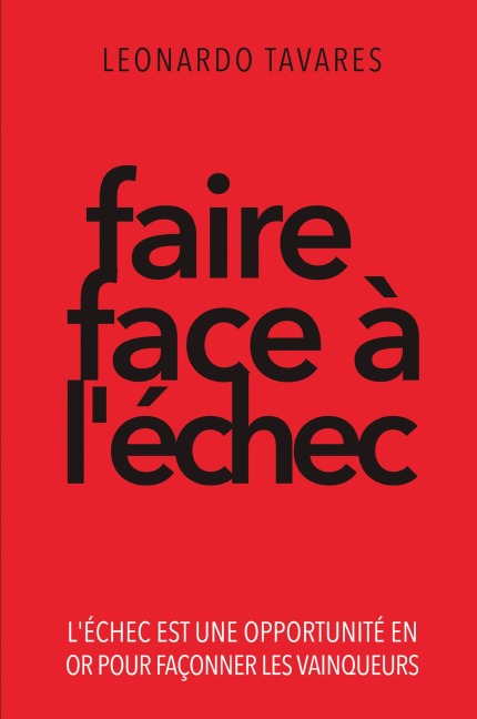 Faire Face à l'Échec - Leonardo Tavares