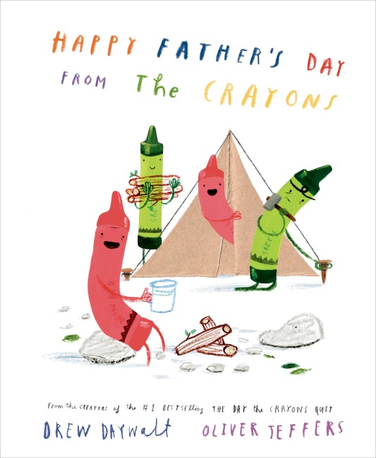 Happy Father's Day from the Crayons - Drew Daywalt