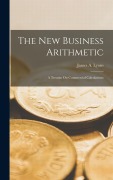 Cover-Bild zum Titel 'The New Business Arithmetic' von 'James A Lyons'