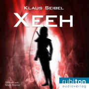Cover-Bild zum Titel 'Xeeh' von 'Klaus Seibel'