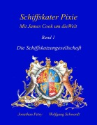 Cover-Bild zum Titel 'Schiffskater Pixie, Mit James Cook um die Welt' von 'Wolfgang Schwerdt, Jonathan Petry'