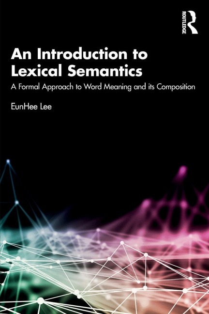 An Introduction to Lexical Semantics - Eunhee Lee