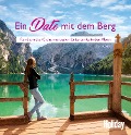 Cover-Bild zum Titel 'HOLIDAY Reisebuch: Ein Date mit dem Berg' von 'Lea Hajner'