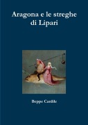 Cover-Bild zum Titel 'Aragona e le streghe di Lipari' von 'Beppe Cardile'