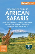 Cover-Bild zum Titel 'Fodor's the Complete Guide to African Safaris' von 'Fodor'S Travel Guides'