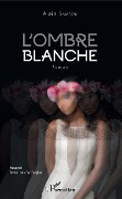 Cover-Bild zum Titel 'L'ombre blanche' von 'Alain Sambou'