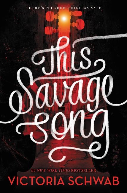 Monsters of Verity 01. This Savage Song - Victoria Schwab
