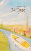Cover-Bild zum Titel '24 Tage' von 'Michael Tycher'