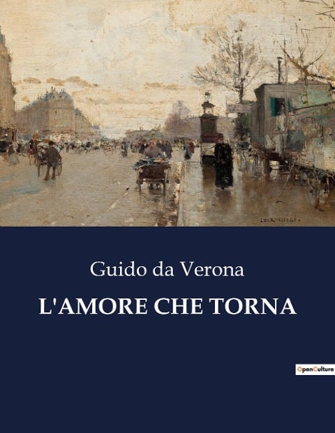 L'AMORE CHE TORNA - Guido Da Verona