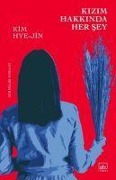 Cover-Bild zum Titel 'Kizim Hakkinda Her Sey' von 'Kim Hyejin'