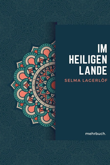 Im heiligen Lande - Selma Lagerlöf