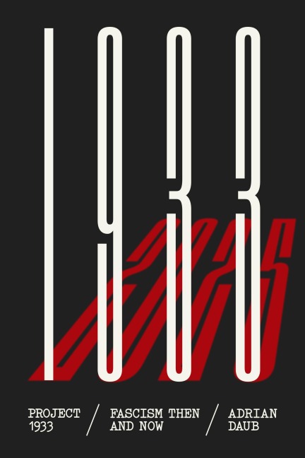 Project 1933 - Adrian Daub