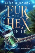 Cover-Bild zum Titel 'Fur the Hex of it (The Gravestone Mysteries, #1)' von 'Jane Hinchey'
