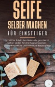 Cover-Bild zum Titel 'Seife selber machen für Einsteiger' von 'Luisa Moschner'