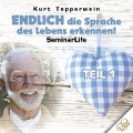 Cover-Bild zum Titel 'Endlich die Sprache des Lebens erkennen! Seminar Life - Teil 1' von ''