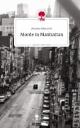 Cover-Bild zum Titel 'Morde in Manhattan. Life is a Story - story.one' von 'Merima Okanovic'