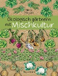 Cover-Bild zum Titel 'Ökologisch gärtnern mit Mischkultur.' von 'Hans Wagner'