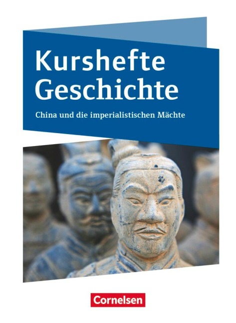 Kurshefte Geschichte. Niedersachsen - China und die imperialistischen Mächte - Schülerbuch - 