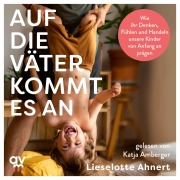 Cover-Bild zum Titel 'Auf die Väter kommt es an' von 'Lieselotte Ahnert'