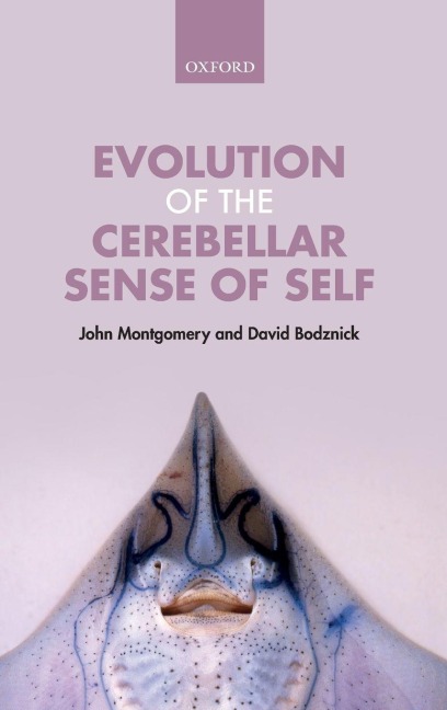 Evolution of the Cerebellar Sense of Self - John Montgomery