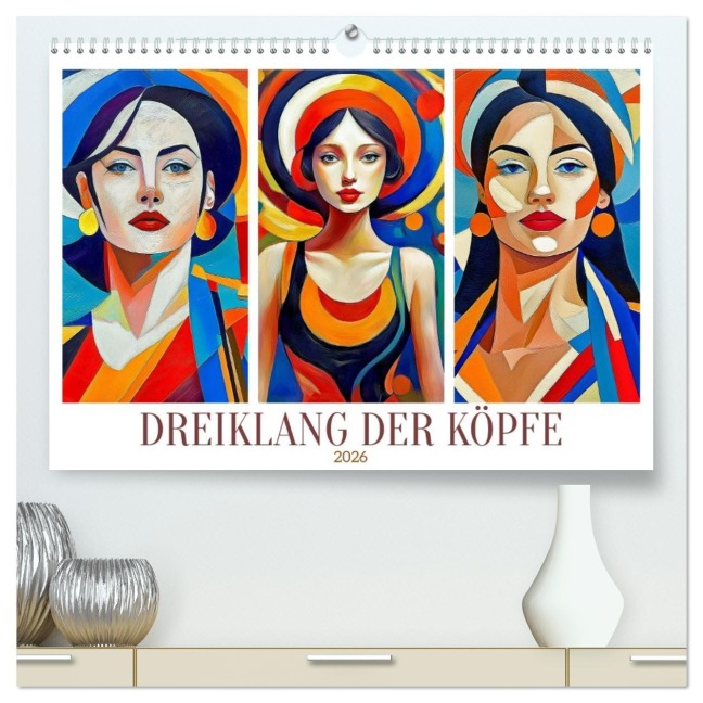Dreiklang der Köpfe (hochwertiger Premium Wandkalender 2026 DIN A2 quer), Kunstdruck in Hochglanz - Werner Braun
